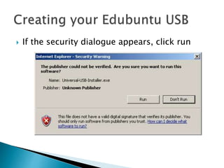 If the security dialogue appears, click run
 