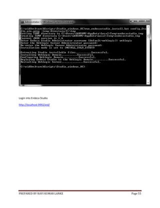 PREPARED BY RAVI KUMAR LANKE Page 55
Login into Endeca Studio
http://localhost:9992/eid/
 