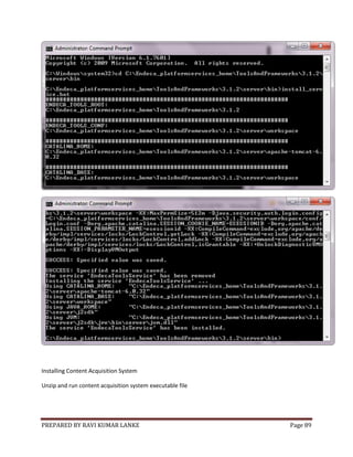 PREPARED BY RAVI KUMAR LANKE Page 89
Installing Content Acquisition System
Unzip and run content acquisition system executable file
 