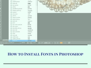 How to Install Fonts in Photoshop
 