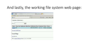 And lastly, the working file system web page:

 