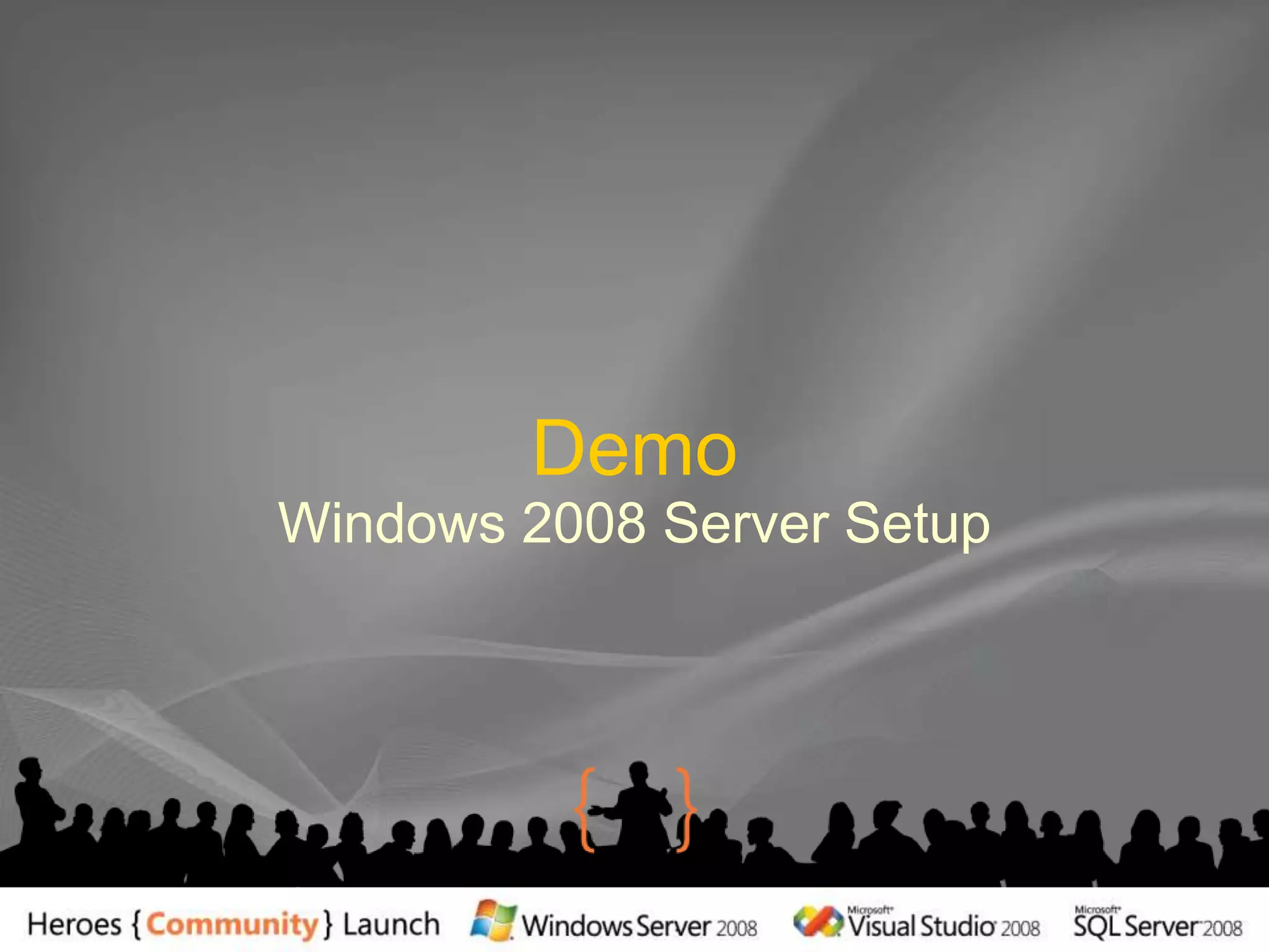 DemoWindows 2008 Server Setup