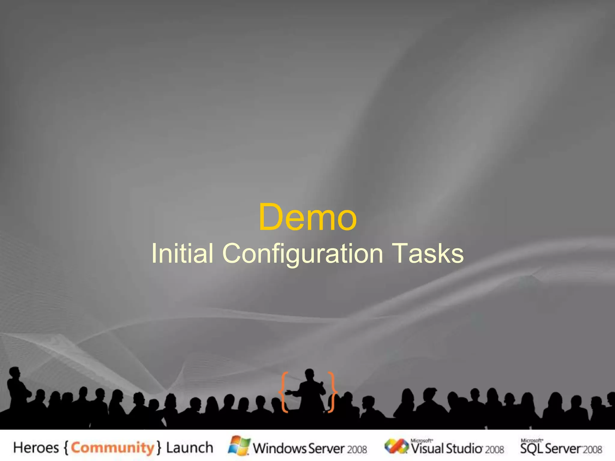 DemoInitial Configuration Tasks