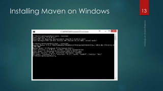Installing Maven on Windows 13
 