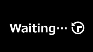 Waiting…
 