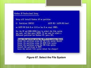 Figure 67. Select the File System
 
