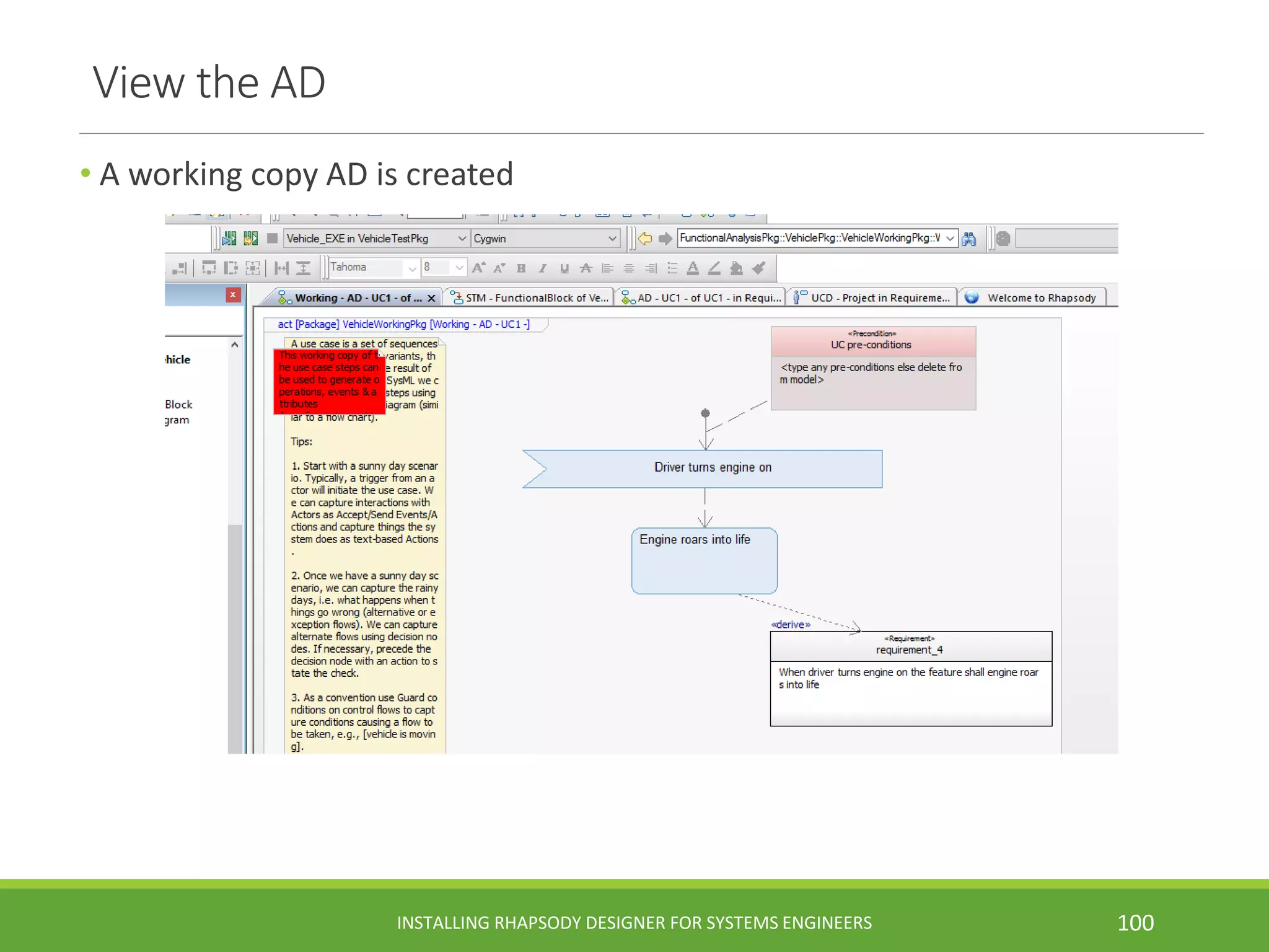 View the AD
• A working copy AD is created
INSTALLING RHAPSODY DESIGNER FOR SYSTEMS ENGINEERS 100
 