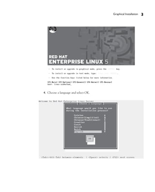 Graphical Installation   3




4. Choose a language and select OK.
 