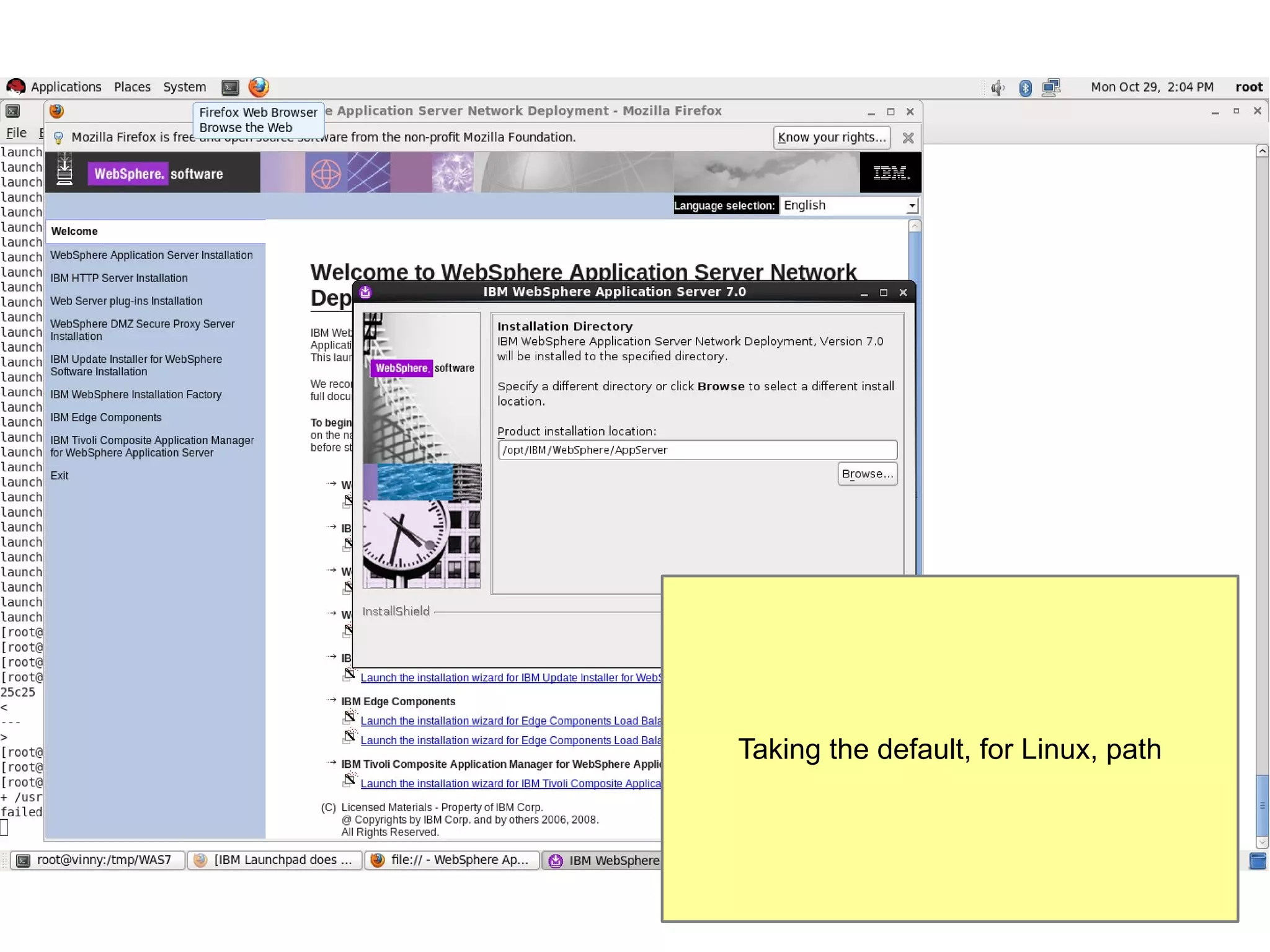 Taking the default, for Linux, path

 