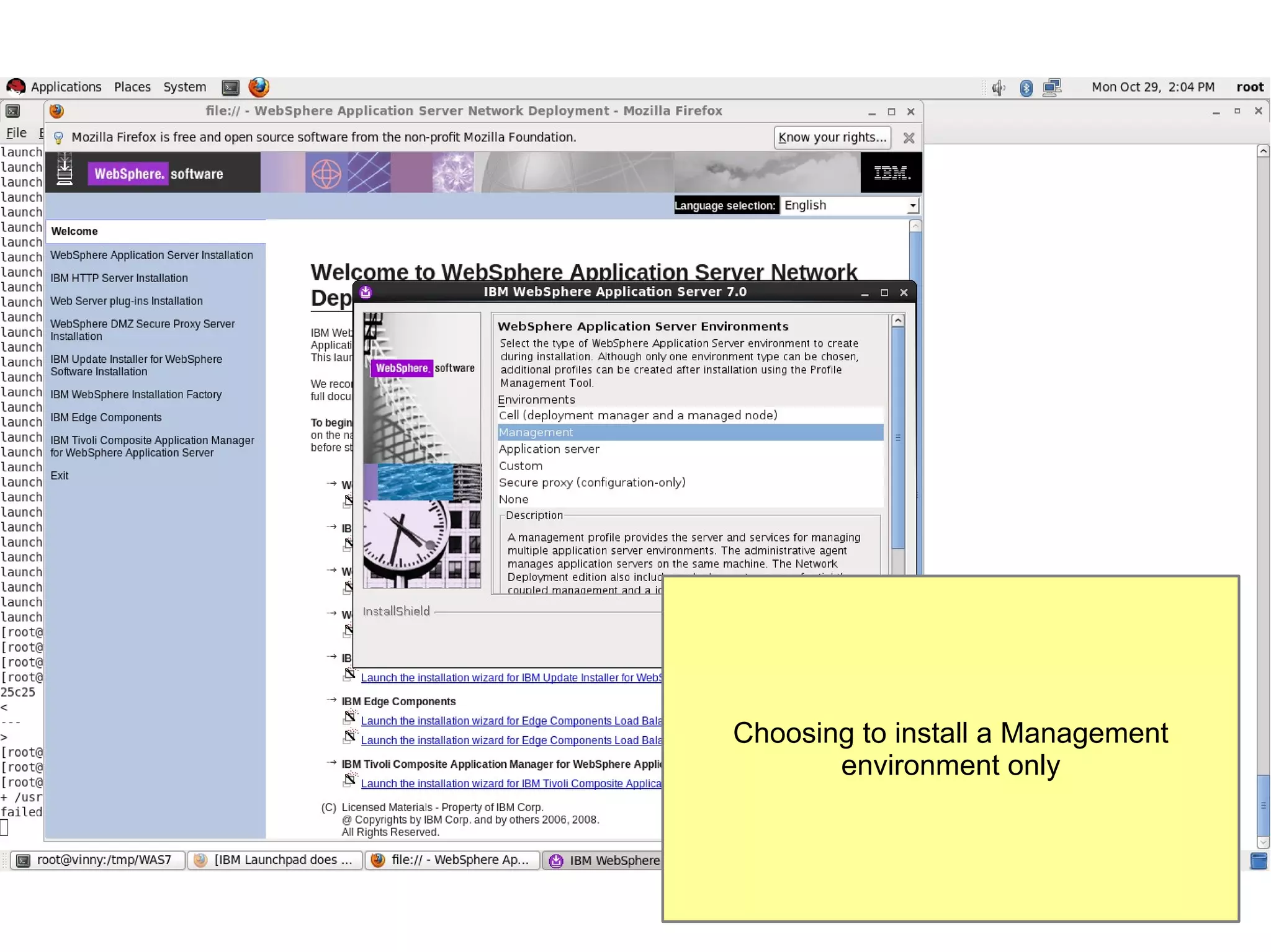 Choosing to install a Management
environment only

 