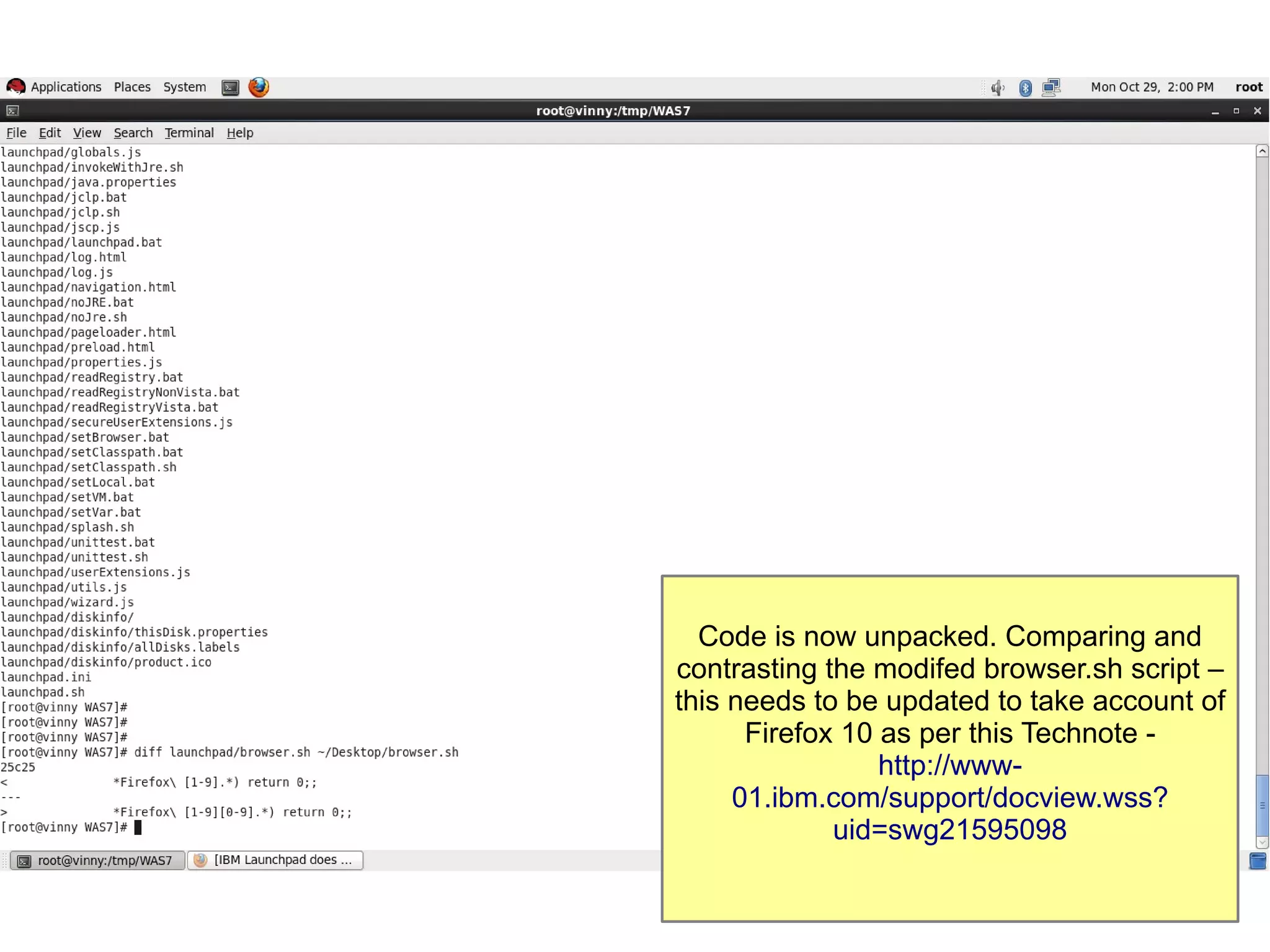Code is now unpacked. Comparing and
contrasting the modifed browser.sh script –
this needs to be updated to take account of
Firefox 10 as per this Technote http://www01.ibm.com/support/docview.wss?
uid=swg21595098

 