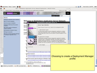 Choosing to create a Deployment Manager
profile

 