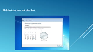  20. Select your time and click Next.
 