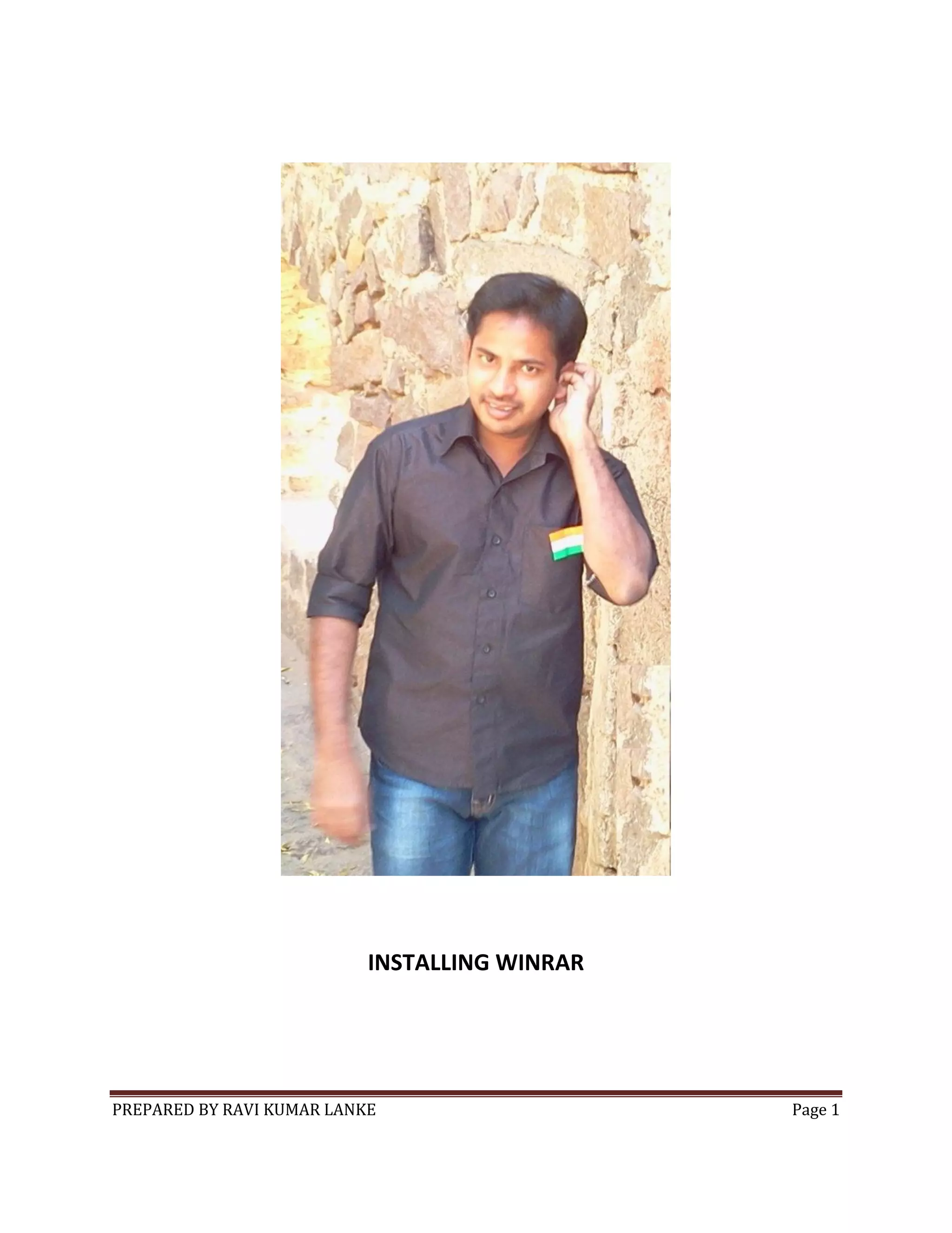 PREPARED BY RAVI KUMAR LANKE Page 1
INSTALLING WINRAR