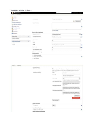 Configure System as below:-
 