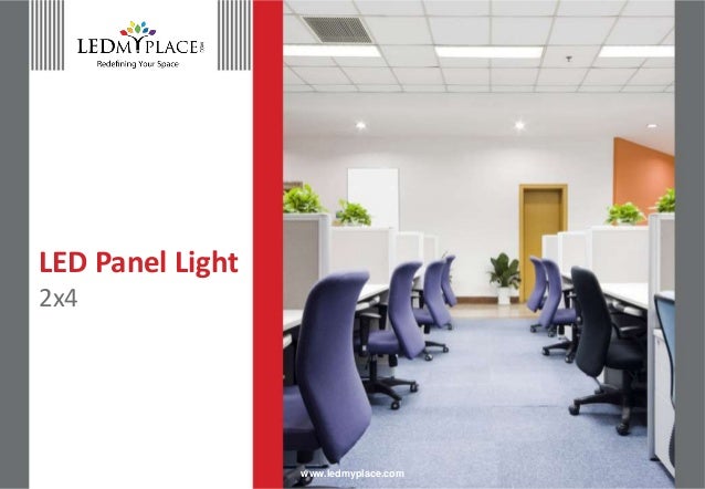 Install Led Panel Lights 2x4 To Modernize Your Homes Offices