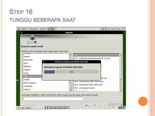 STEP 16
TUNGGU BEBERAPA SAAT
 