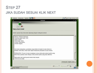 STEP 27
JIKA SUDAH SESUAI KLIK NEXT
 