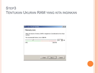 STEP3
TENTUKAN UKURAN RAM YANG KITA INGINKAN
 