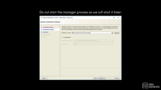 Do not start the manager process as we will start it later:
 