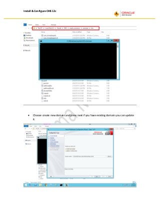 Install & Configure OHS 12c
• Choose create new domain and press next if you have existing domain you can update
it.
 