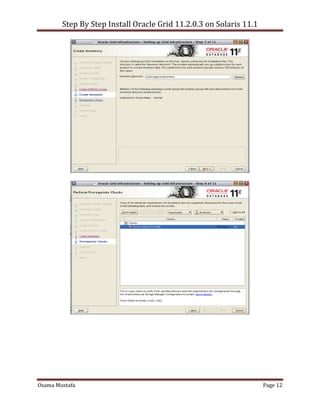 Step By Step Install Oracle Grid 11.2.0.3 on Solaris 11.1
Osama Mustafa Page 12
 