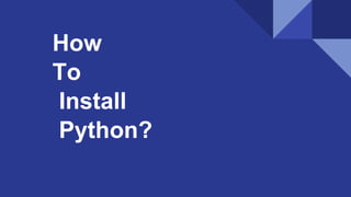Install Python IDE and Start on Python Programming | PPT