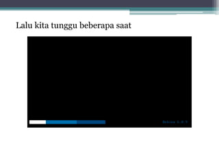 Lalu kita tunggu beberapa saat
 