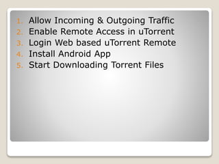Control Your Utorrent Software Remotely