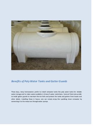 Benefits of Poly Water Tanks and Gutter Guards


These days, many homeowners prefer to install rainwater tanks like poly water tanks for reliable
water storage and to make water available in times of water restrictions. Some of them also prefer
to install gutter guards to maintain the rain falls and protect the tanks and gutters from leaves and
other debris. Installing these in house, one can simply enjoy the sparkling clean rainwater by
connecting it to the resources through water pumps.
 