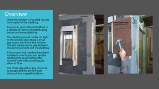 Install Window into clad building | PPTX