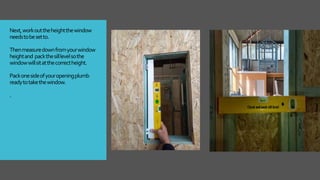 Window Cladding Inside Work Install Window into clad building | PPTX
