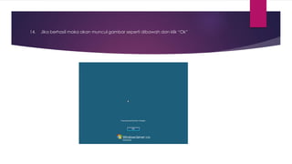 14. Jika berhasil maka akan muncul gambar seperti dibawah dan klik “Ok”
 