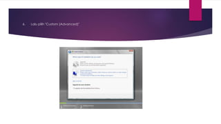 6. Lalu pilih "Custom (Advanced)"
 