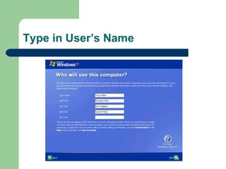 Type in User’s Name 