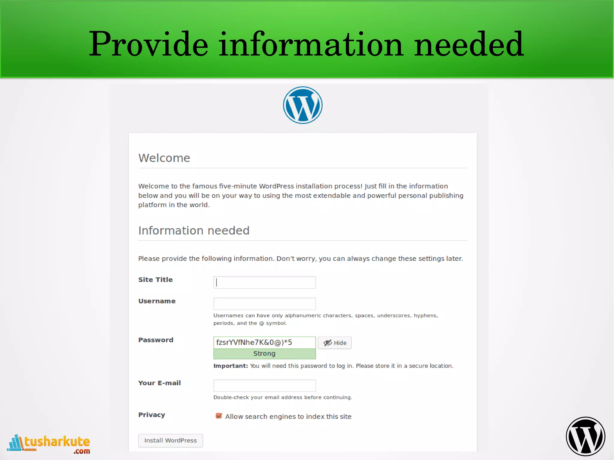 Provide information needed
 