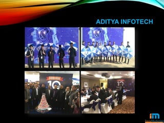 ADITYA INFOTECH
 