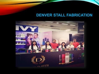 DENVER STALL FABRICATION
 