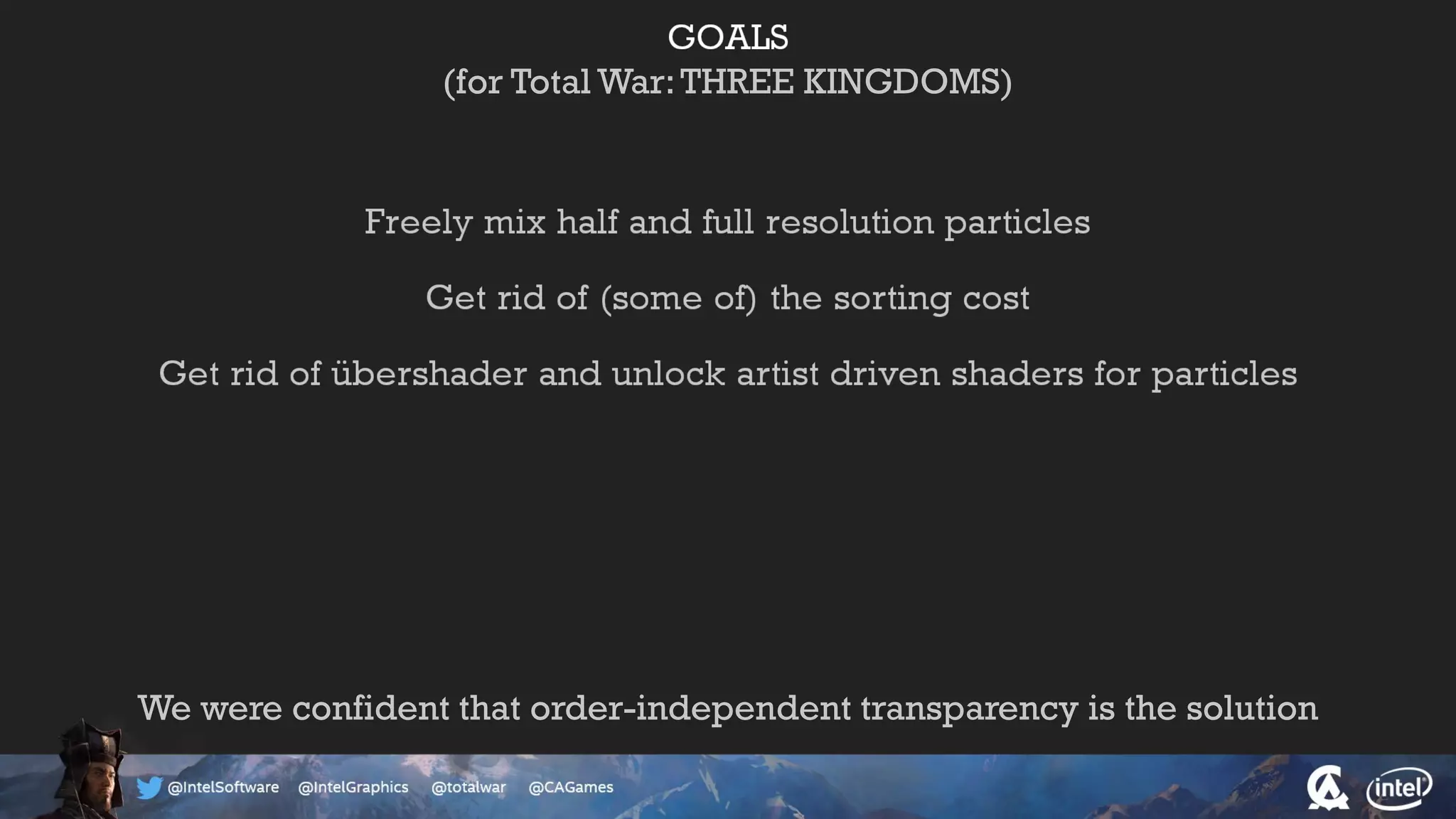 (for Total War:THREE KINGDOMS)
We were confident that order-independent transparency is the solution
 