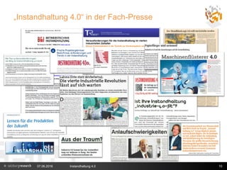 „Instandhaltung 4.0“ in der Fach-Presse
07.06.2016 Instandhaltung 4.0 10
 