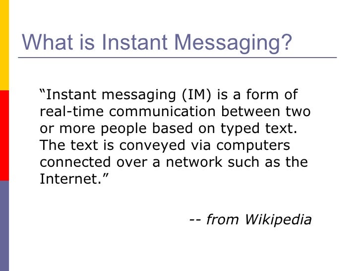 Instant Messaging Trends & Practice
