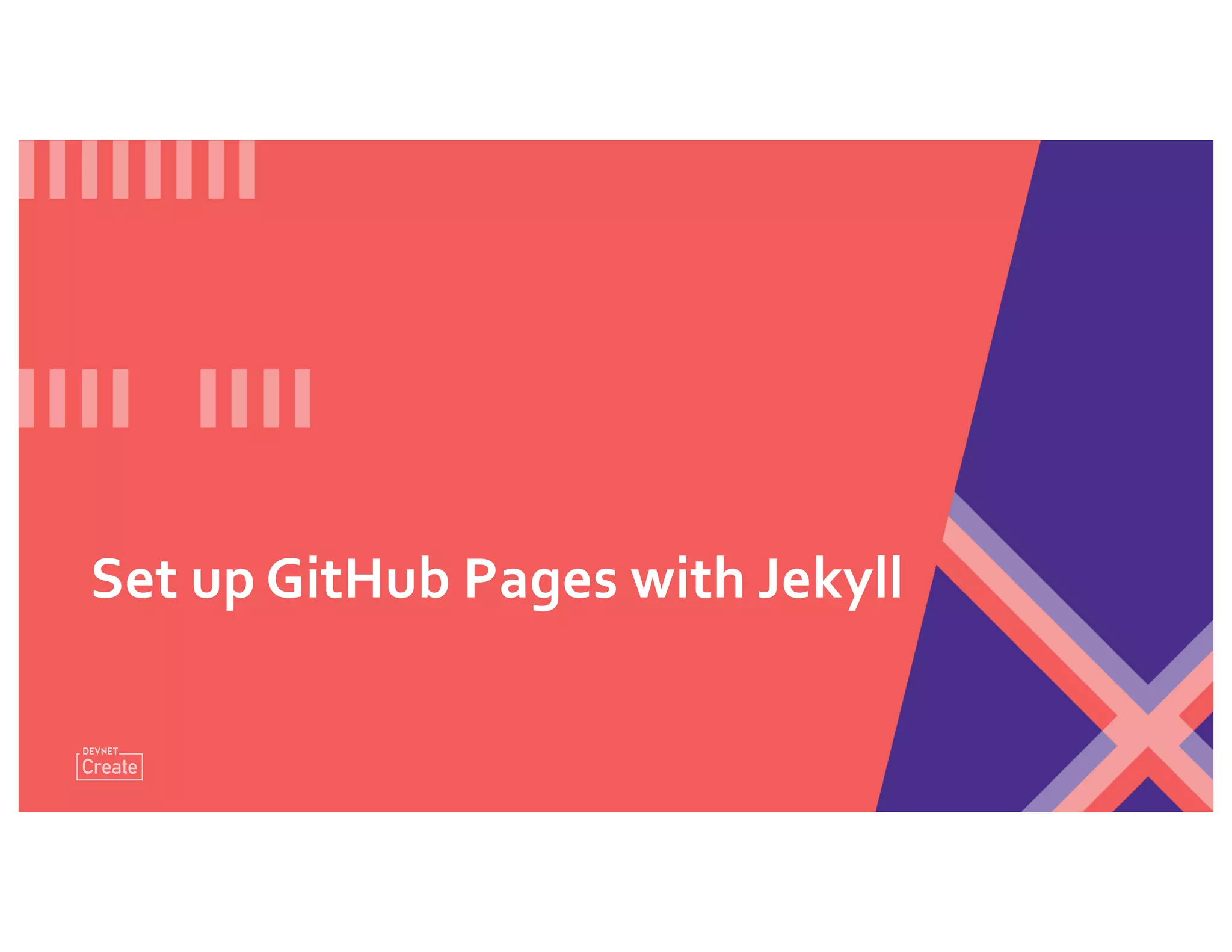 Set up GitHub Pages with Jekyll
 