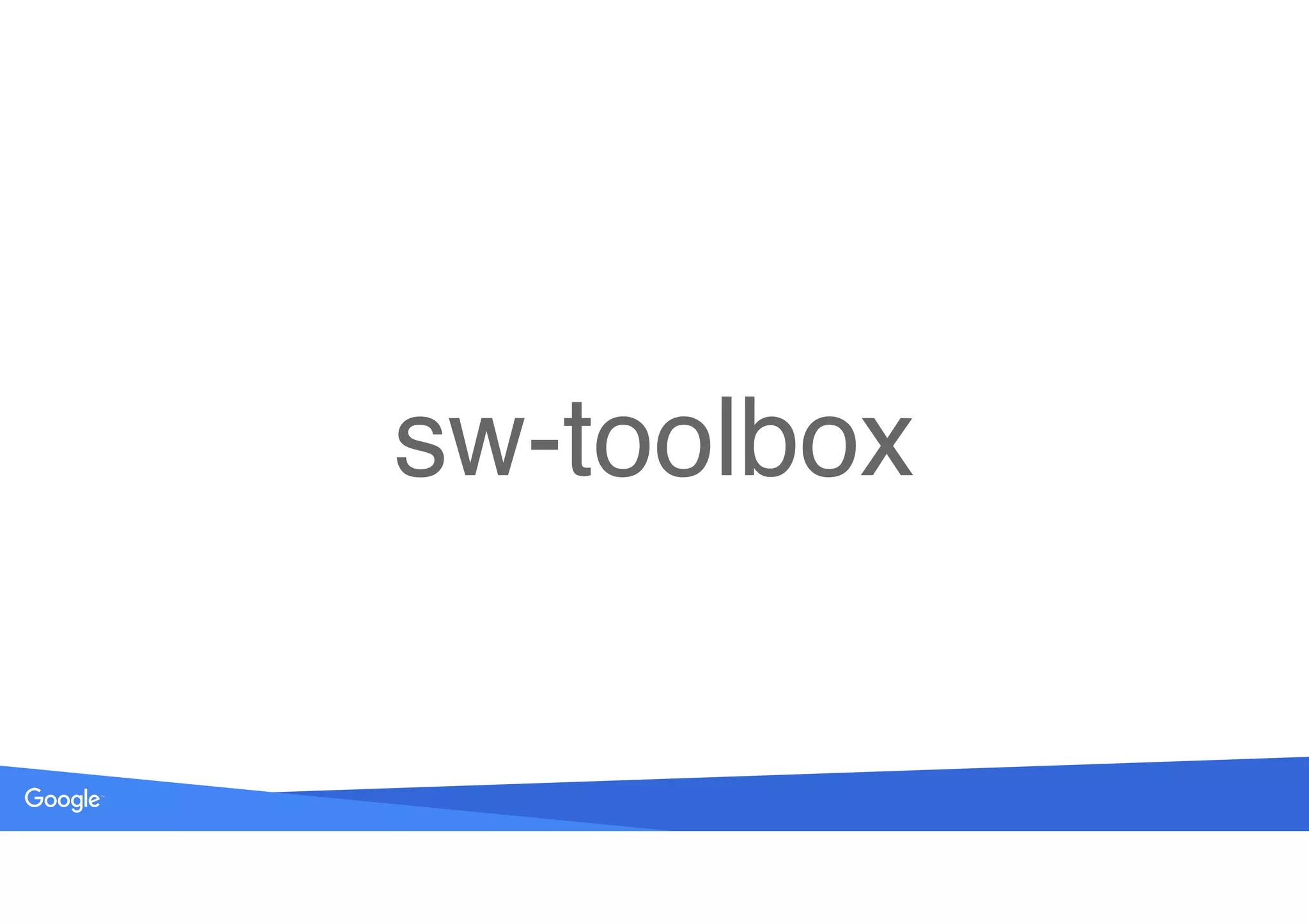 Source: Lorem ipsum dolor sit amet, consectetur adipiscing elit. Duis non erat sem
sw-toolbox
 