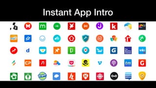 Instant App Intro
 