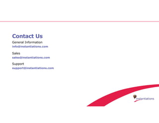 Contact Us
info@instantiations.com
sales@instantiations.com
support@instantiations.com
General Information
Sales
Support
 
