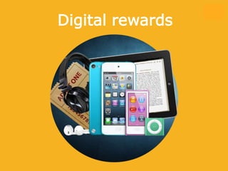 Digital rewards
 