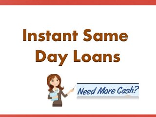 Instant Same Day Loans Cover Unexpected Expenses Timely Slide 1