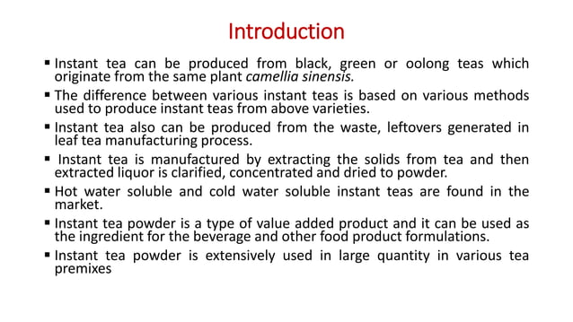 Manufacturing of Instant Tea | PPTX