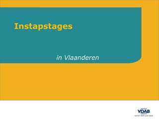 Instapstages


        in Vlaanderen
 
