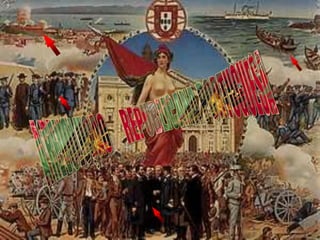 A REVOLUÇÃO      REPUBLICANA PORTUGUESA  